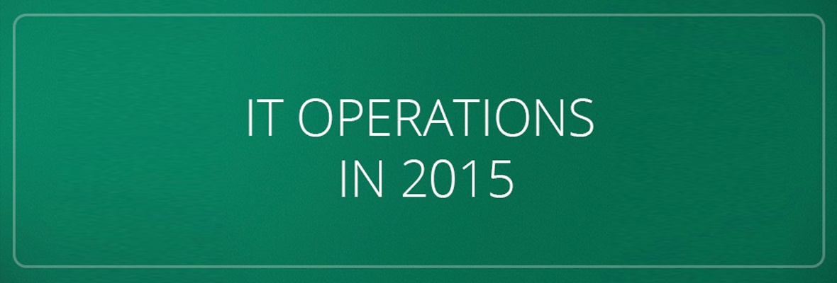 Gartner’s Crystal Ball for IT Operations in 2015 and Beyond