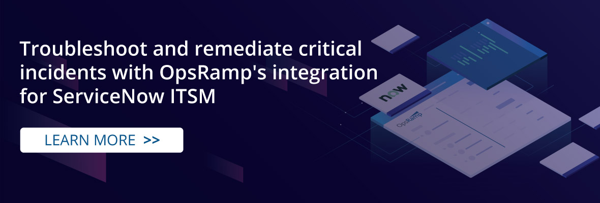 OpsRamp-ServiceNow-ITSM-Integration