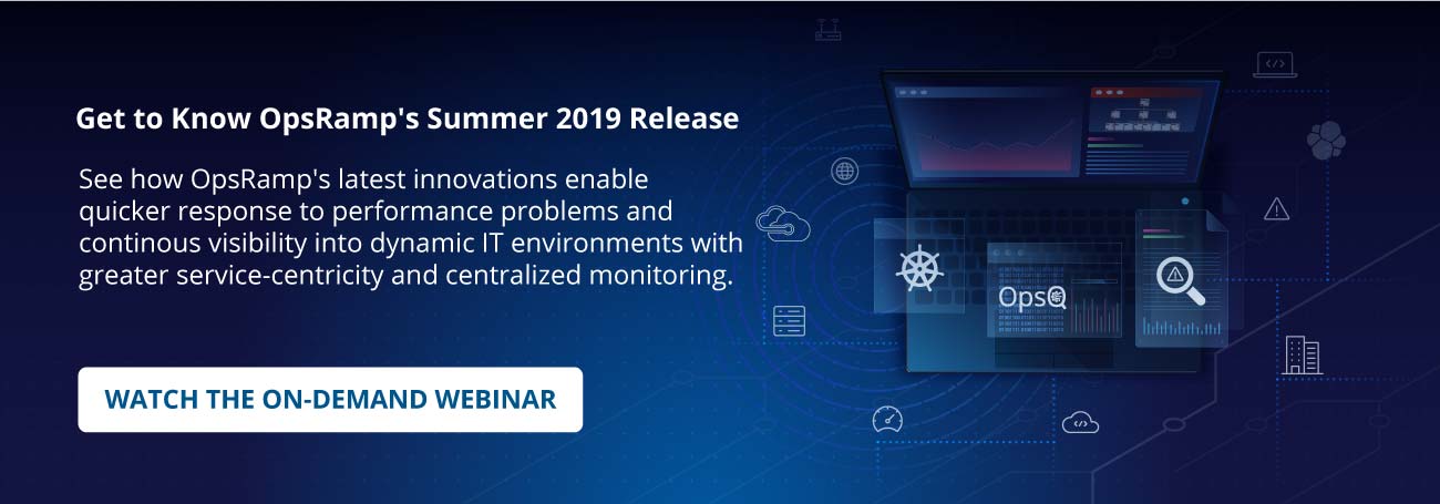 Summer Release 2019 OpsRamp Webinar