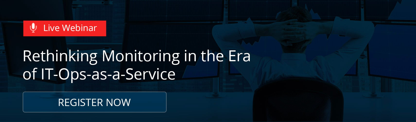 Webinar: Rethinking Monitoring In The Era of IT-Ops-as-a-Service