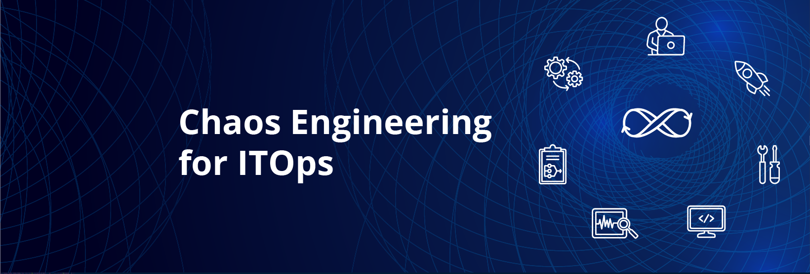 Chaos Engineering for ITOps