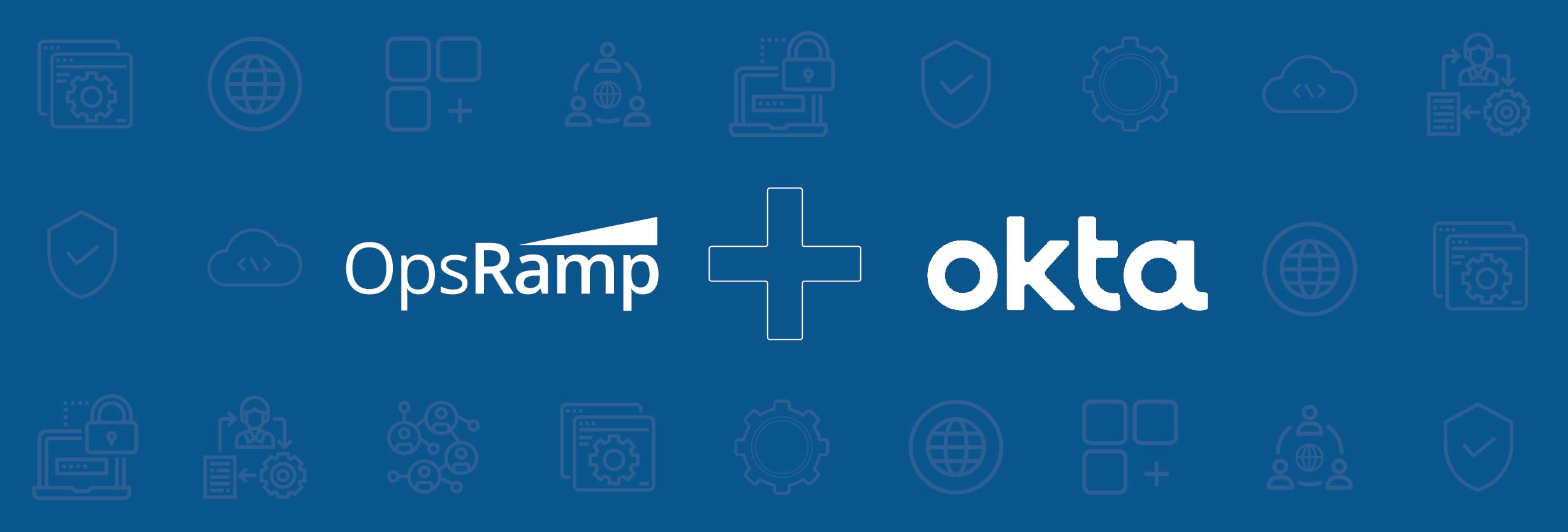 How the OpsRamp Okta Integration Ensures Robust and Scalable Identity Management