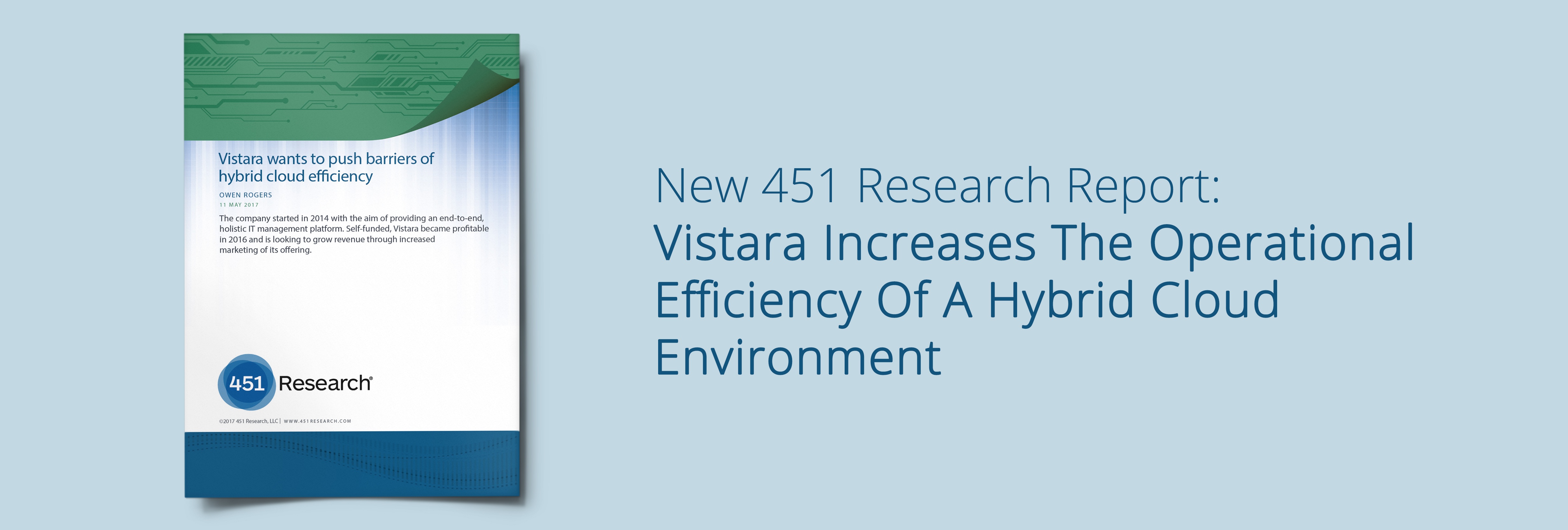 New 451 Research Report: Vistara Increases The Operational Efficiency Of A Hybrid Cloud Environment